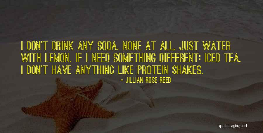 Iced Tea Quotes By Jillian Rose Reed