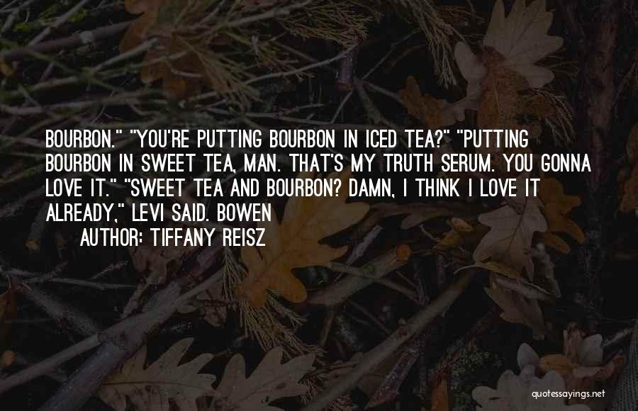 Iced Tea Quotes By Tiffany Reisz