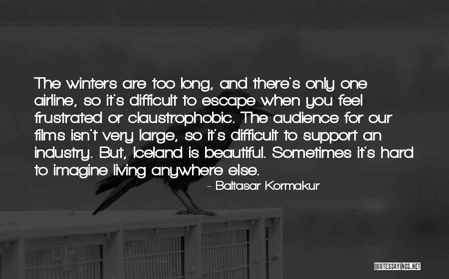 Iceland Quotes By Baltasar Kormakur Iceland Quotes By Baltasar Kormakur