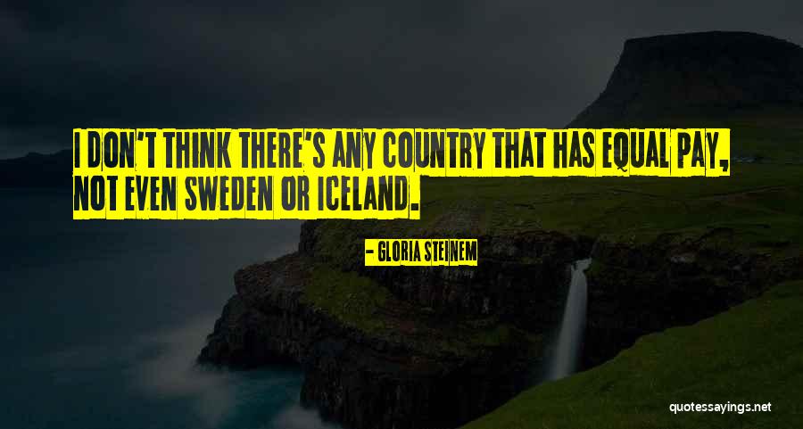 Iceland Quotes By Gloria Steinem