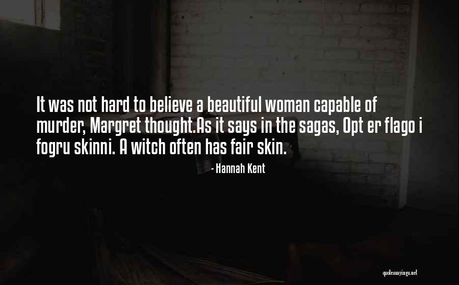 Iceland Quotes By Hannah Kent Iceland Quotes By Hannah Kent