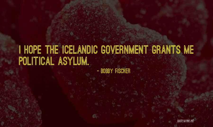 Icelandic Quotes By Bobby Fischer