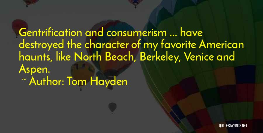 Ich Vermisse Dich Quotes By Tom Hayden