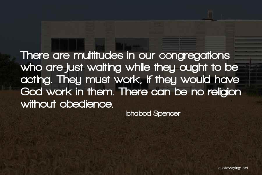 Ichabod Spencer Quotes 2005896 Ichabod Spencer Quotes 2005896