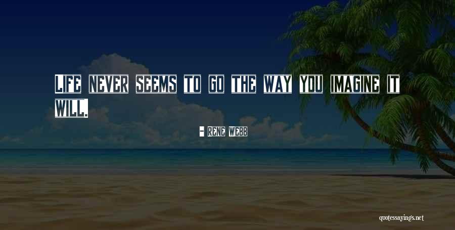 Ichijiku Highland Quotes By Rene Webb Ichijiku Highland Quotes By Rene Webb