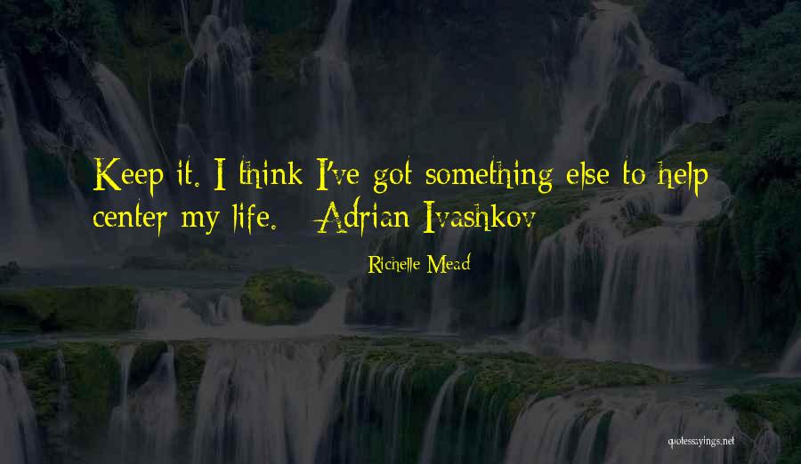 Ichijo Homes Quotes By Richelle Mead Ichijo Homes Quotes By Richelle Mead