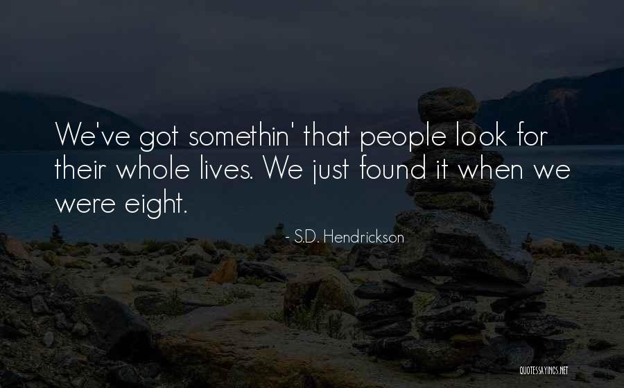Ichinose Hajime Quotes By S.D. Hendrickson Ichinose Hajime Quotes By S.D. Hendrickson