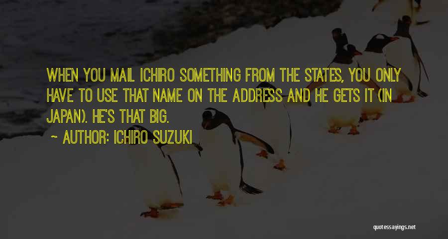 Ichiro Suzuki Quotes 203515