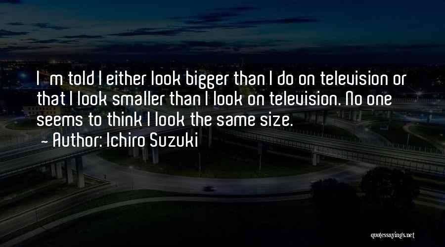 Ichiro Suzuki Quotes 2072818