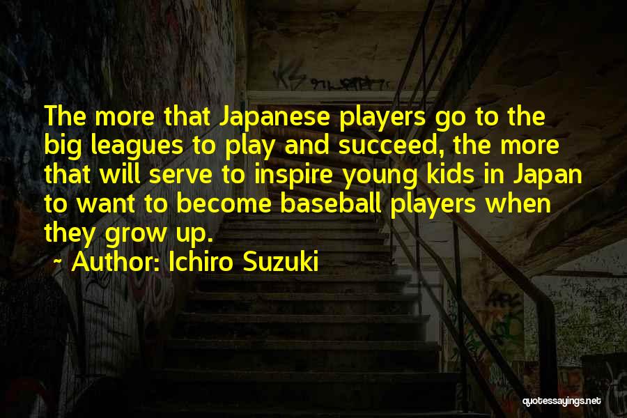 Ichiro Suzuki Quotes 483265