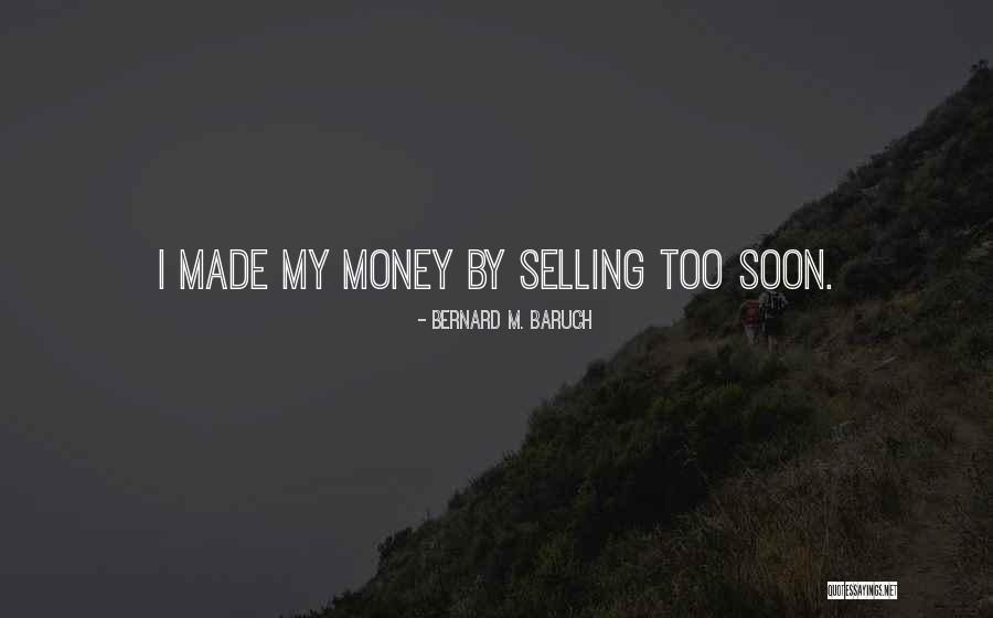 Ichiru Bacchikoi Quotes By Bernard M. Baruch Ichiru Bacchikoi Quotes By Bernard M. Baruch