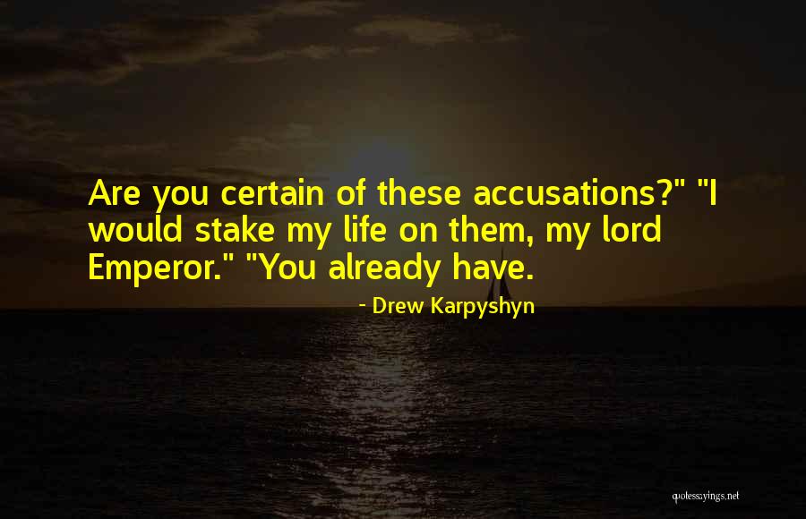 Ichiru Bacchikoi Quotes By Drew Karpyshyn Ichiru Bacchikoi Quotes By Drew Karpyshyn