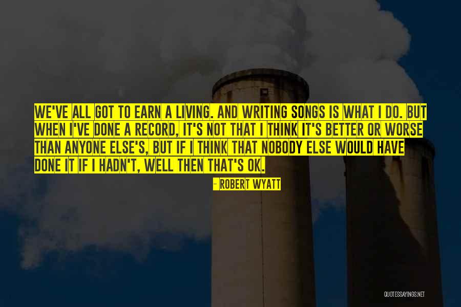 Ichor Holdings Quotes By Robert Wyatt Ichor Holdings Quotes By Robert Wyatt