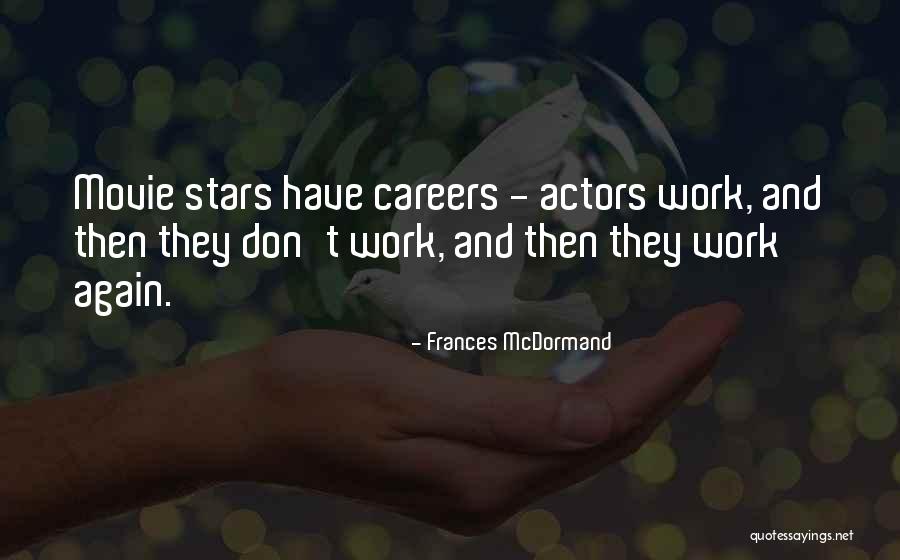 Ichrak Temsamani Quotes By Frances McDormand Ichrak Temsamani Quotes By Frances McDormand