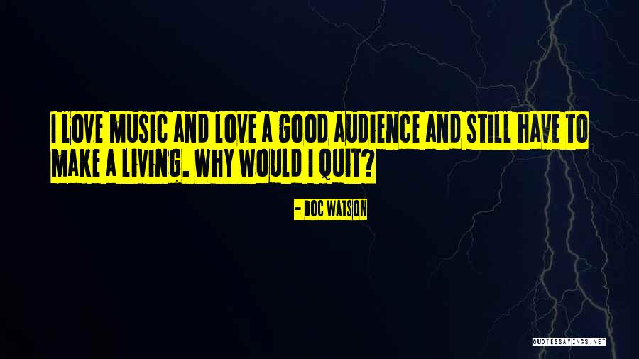 Ichtenberg Quotes By Doc Watson Ichtenberg Quotes By Doc Watson