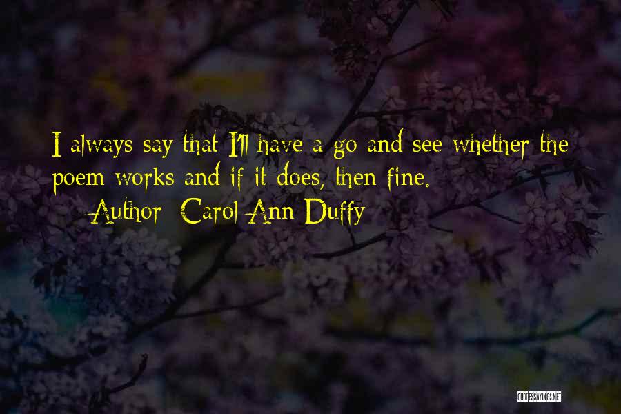 Ichthyologists Quotes By Carol Ann Duffy