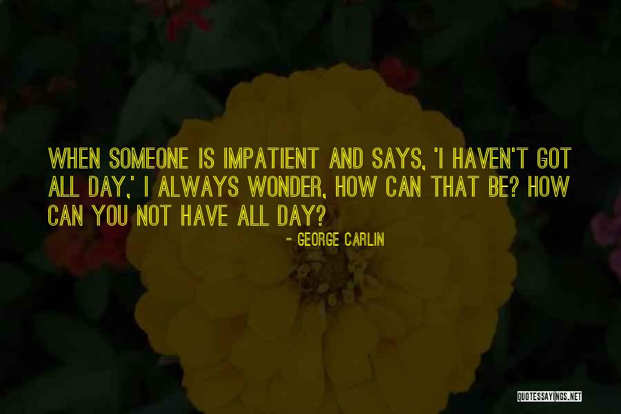 Icient Quotes By George Carlin Icient Quotes By George Carlin