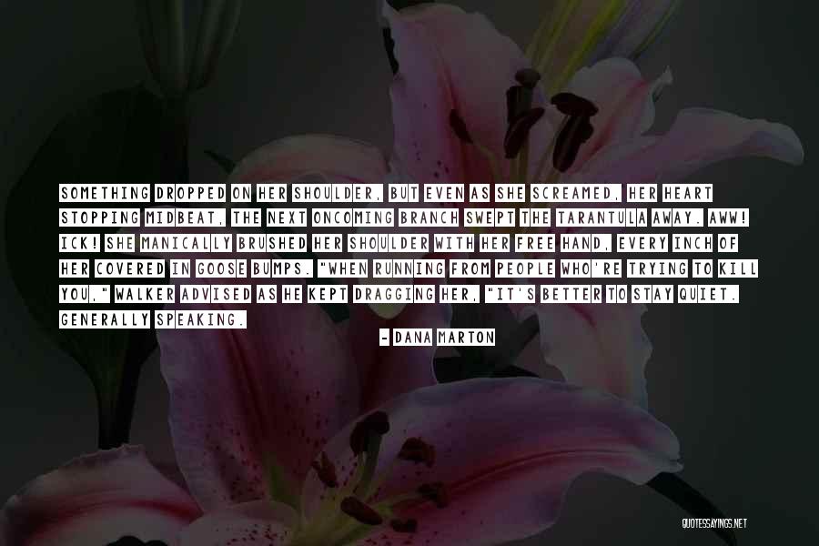 Ick Quotes By Dana Marton Ick Quotes By Dana Marton