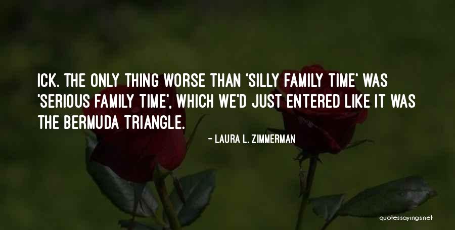 Ick Quotes By Laura L. Zimmerman Ick Quotes By Laura L. Zimmerman