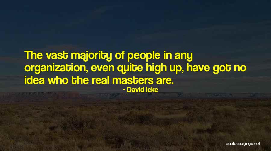 Icke Quotes By David Icke Icke Quotes By David Icke