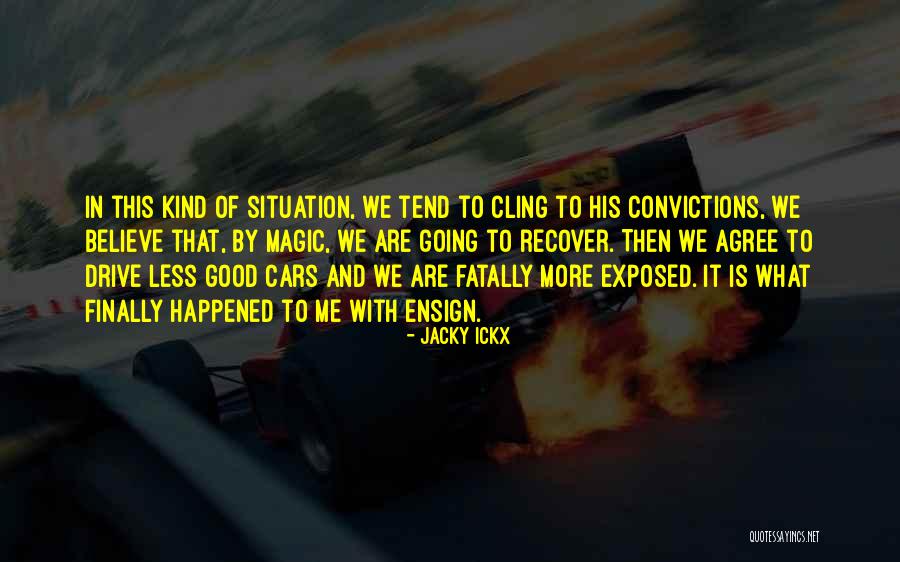 Ickx Jacky Quotes By Jacky Ickx Ickx Jacky Quotes By Jacky Ickx