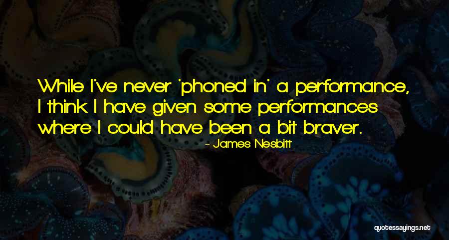 Iconic Heathers Quotes By James Nesbitt Iconic Heathers Quotes By James Nesbitt