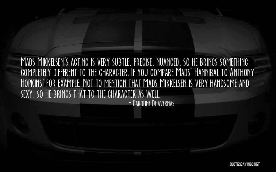 Iconized Quotes By Caroline Dhavernas Iconized Quotes By Caroline Dhavernas