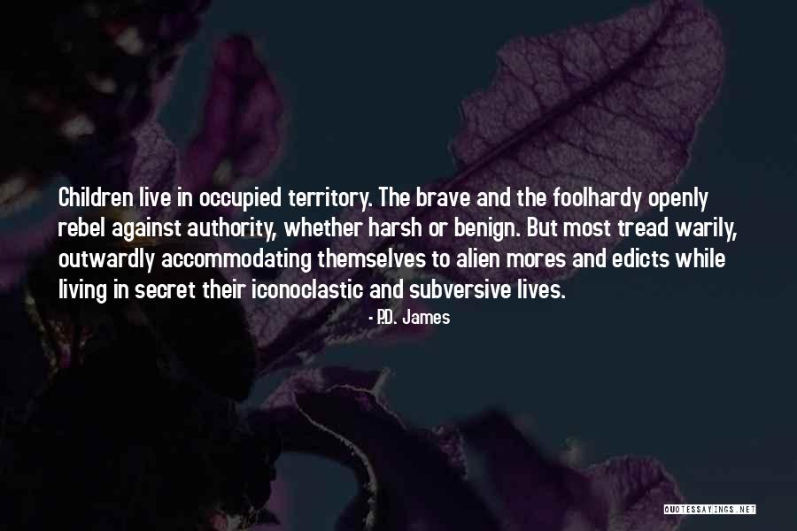 Iconoclastic Quotes By P.D. James Iconoclastic Quotes By P.D. James