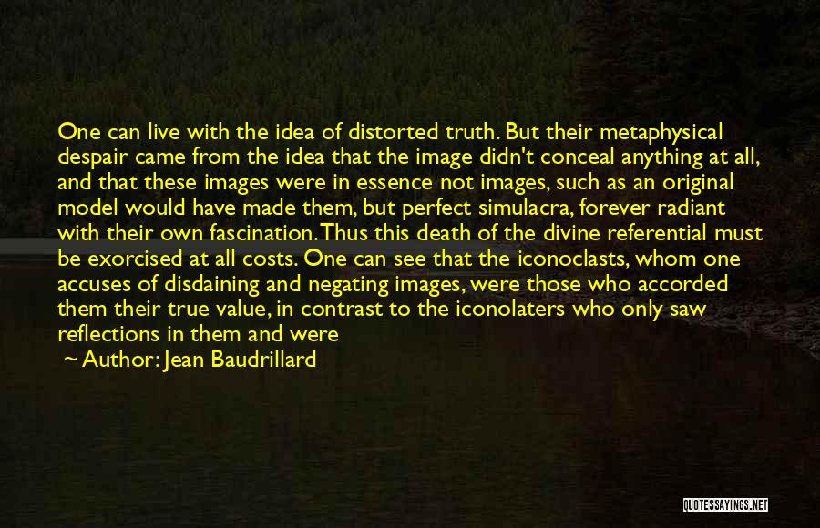 Iconoclasts Quotes By Jean Baudrillard