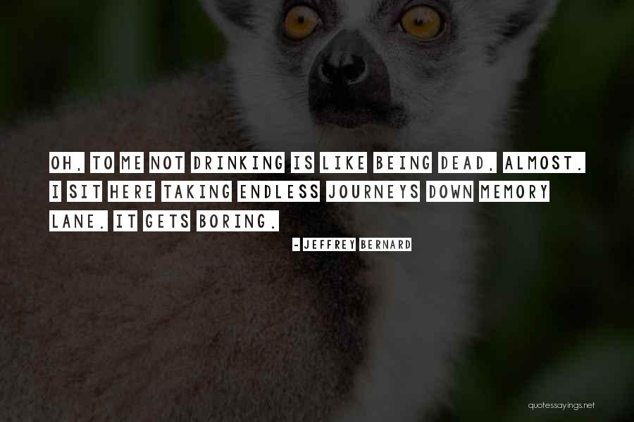 Iconographic Quotes By Jeffrey Bernard Iconographic Quotes By Jeffrey Bernard