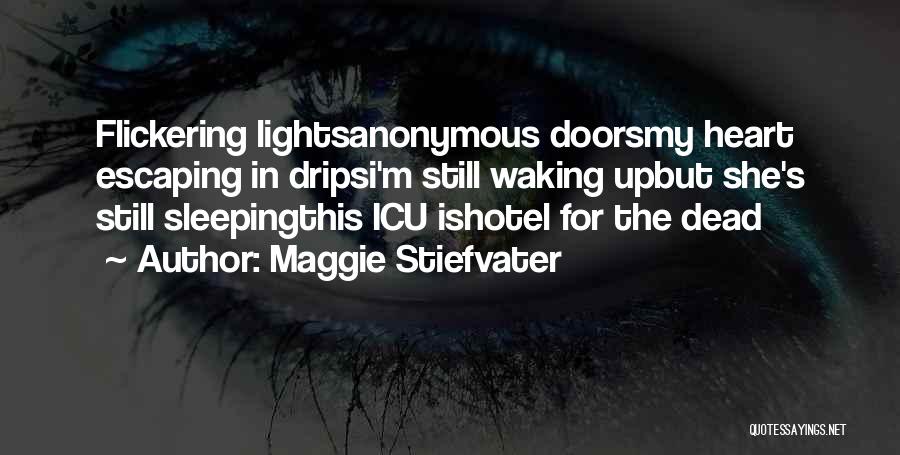 Icu Quotes By Maggie Stiefvater