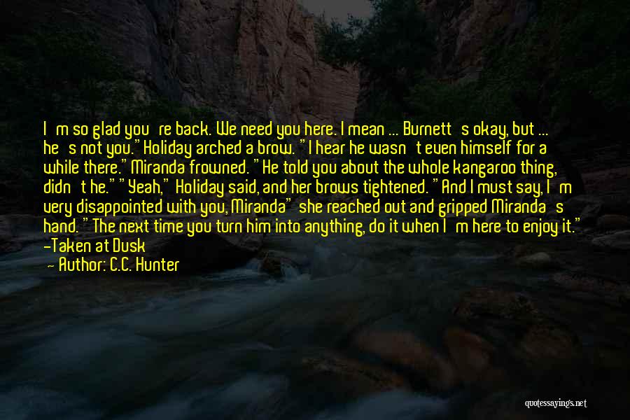 I'd Do Anything For Him Quotes By C.C. Hunter