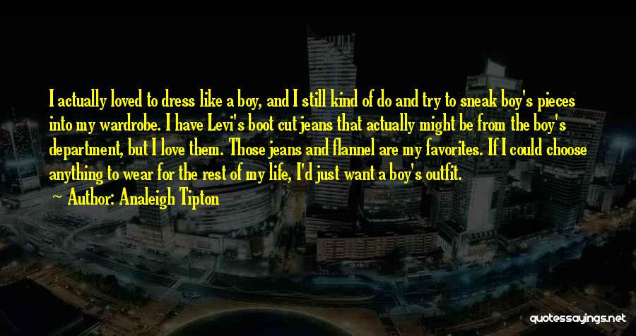 I'd Do Anything For Love Quotes By Analeigh Tipton