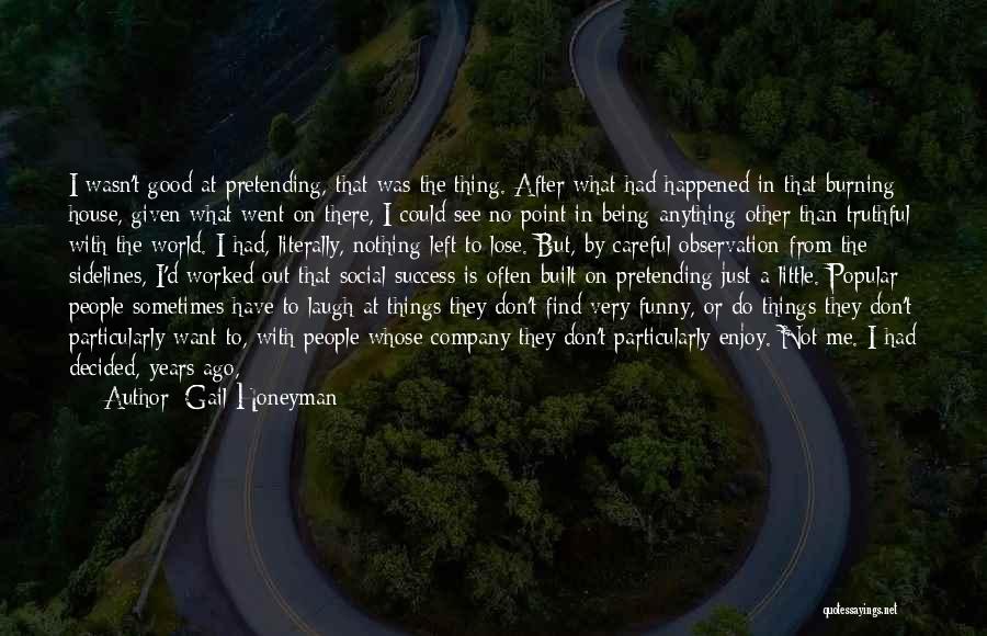 I'd Do Anything For Love Quotes By Gail Honeyman