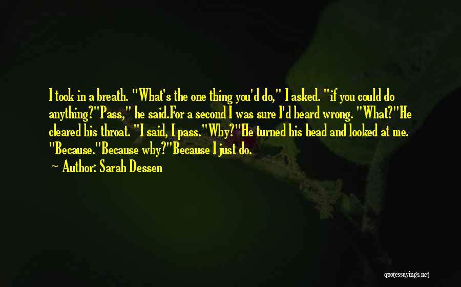 I'd Do Anything Quotes By Sarah Dessen
