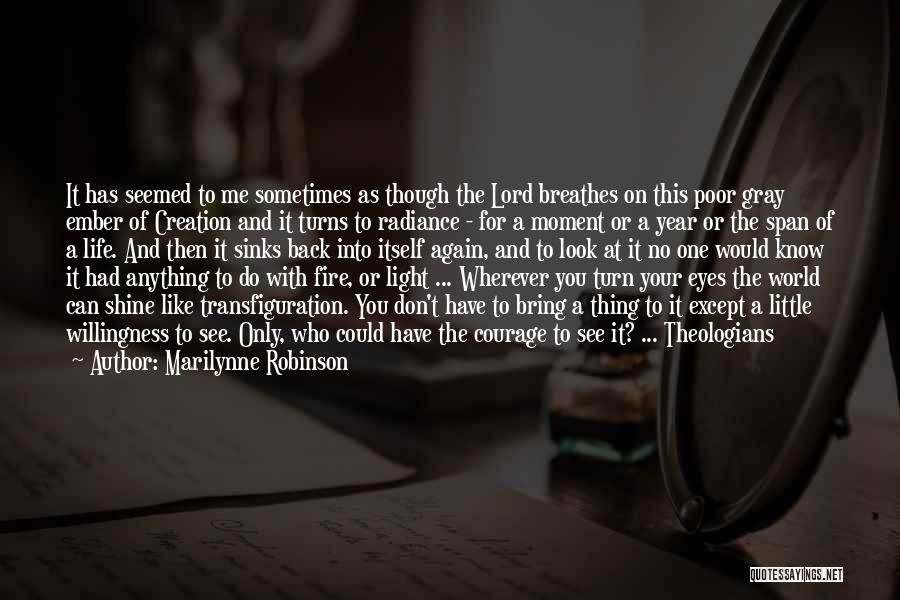 I'd Do Anything To Have You Back Quotes By Marilynne Robinson