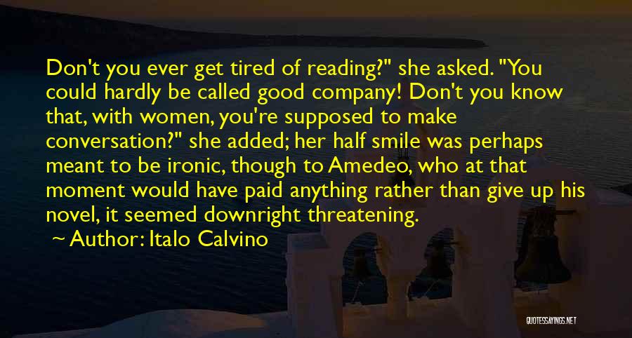 I'd Do Anything To Make You Smile Quotes By Italo Calvino