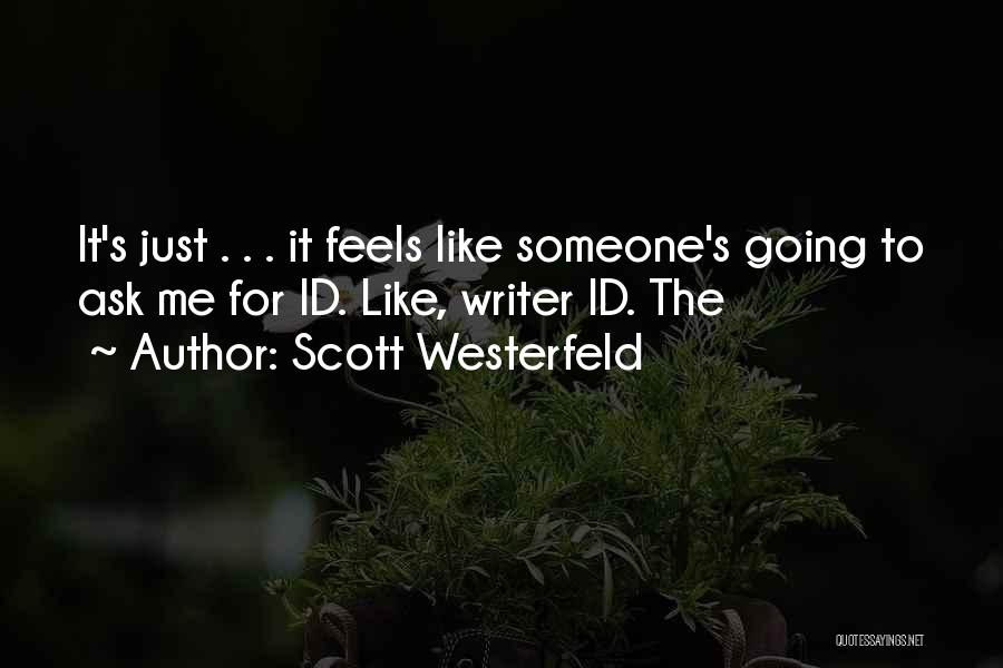Id-e-milad Quotes By Scott Westerfeld