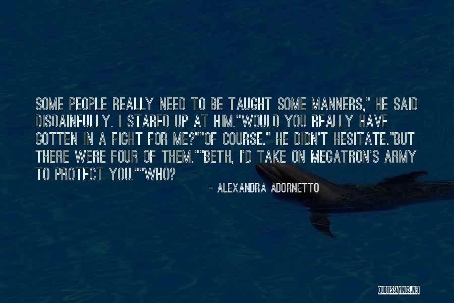 I'd Fight For You Quotes By Alexandra Adornetto