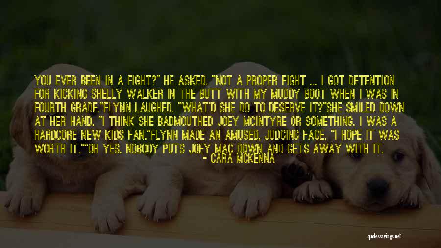 I'd Fight For You Quotes By Cara McKenna