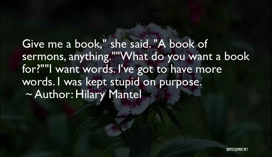 I'd Give Anything For You Quotes By Hilary Mantel