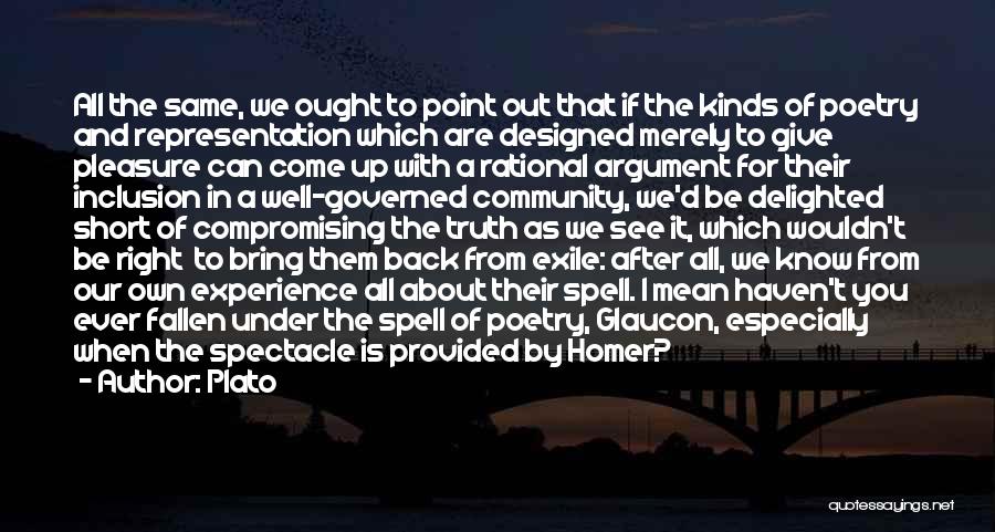 I'd Give It All For You Quotes By Plato