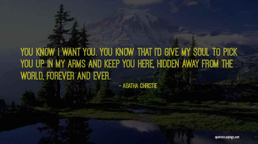 I'd Give You The World Quotes By Agatha Christie