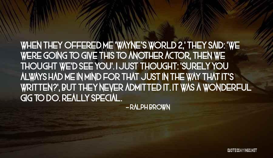 I'd Give You The World Quotes By Ralph Brown I'd Give You The World Quotes By Ralph Brown