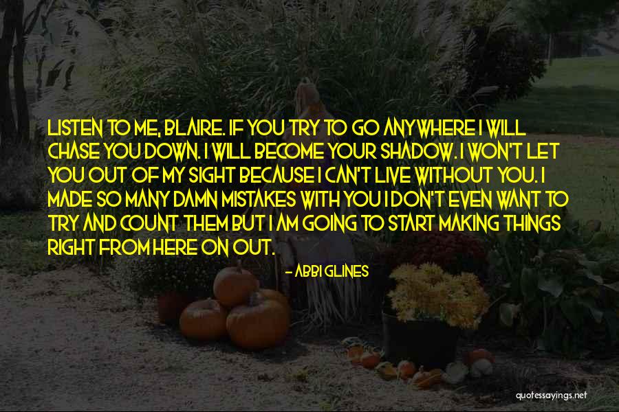 I'd Go Anywhere With You Quotes By Abbi Glines I'd Go Anywhere With You Quotes By Abbi Glines