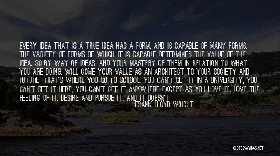 I'd Go Anywhere With You Quotes By Frank Lloyd Wright I'd Go Anywhere With You Quotes By Frank Lloyd Wright