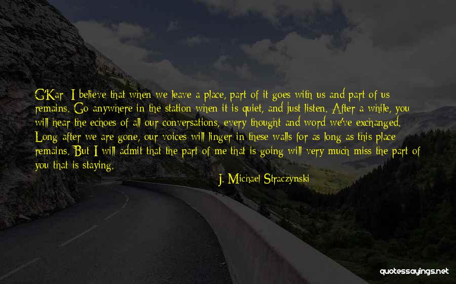I'd Go Anywhere With You Quotes By J. Michael Straczynski I'd Go Anywhere With You Quotes By J. Michael Straczynski