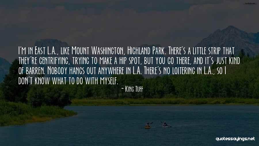 I'd Go Anywhere With You Quotes By King Tuff I'd Go Anywhere With You Quotes By King Tuff