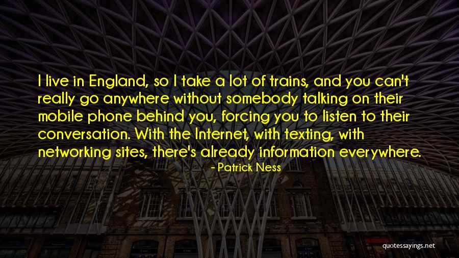I'd Go Anywhere With You Quotes By Patrick Ness I'd Go Anywhere With You Quotes By Patrick Ness