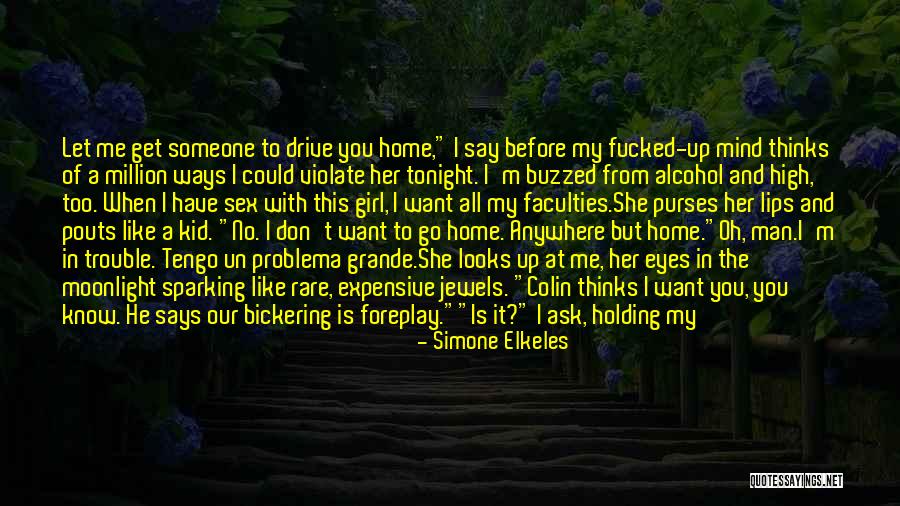 I'd Go Anywhere With You Quotes By Simone Elkeles I'd Go Anywhere With You Quotes By Simone Elkeles